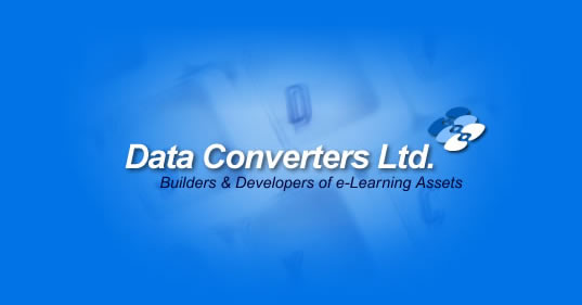 Data Converters Ltd.  Builders & Developers of e-Learning Assets